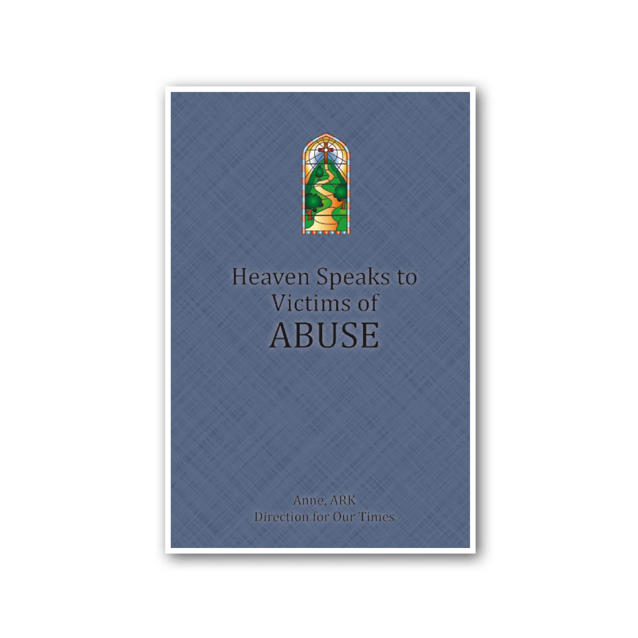 Heaven Speaks to Victims of Abuse