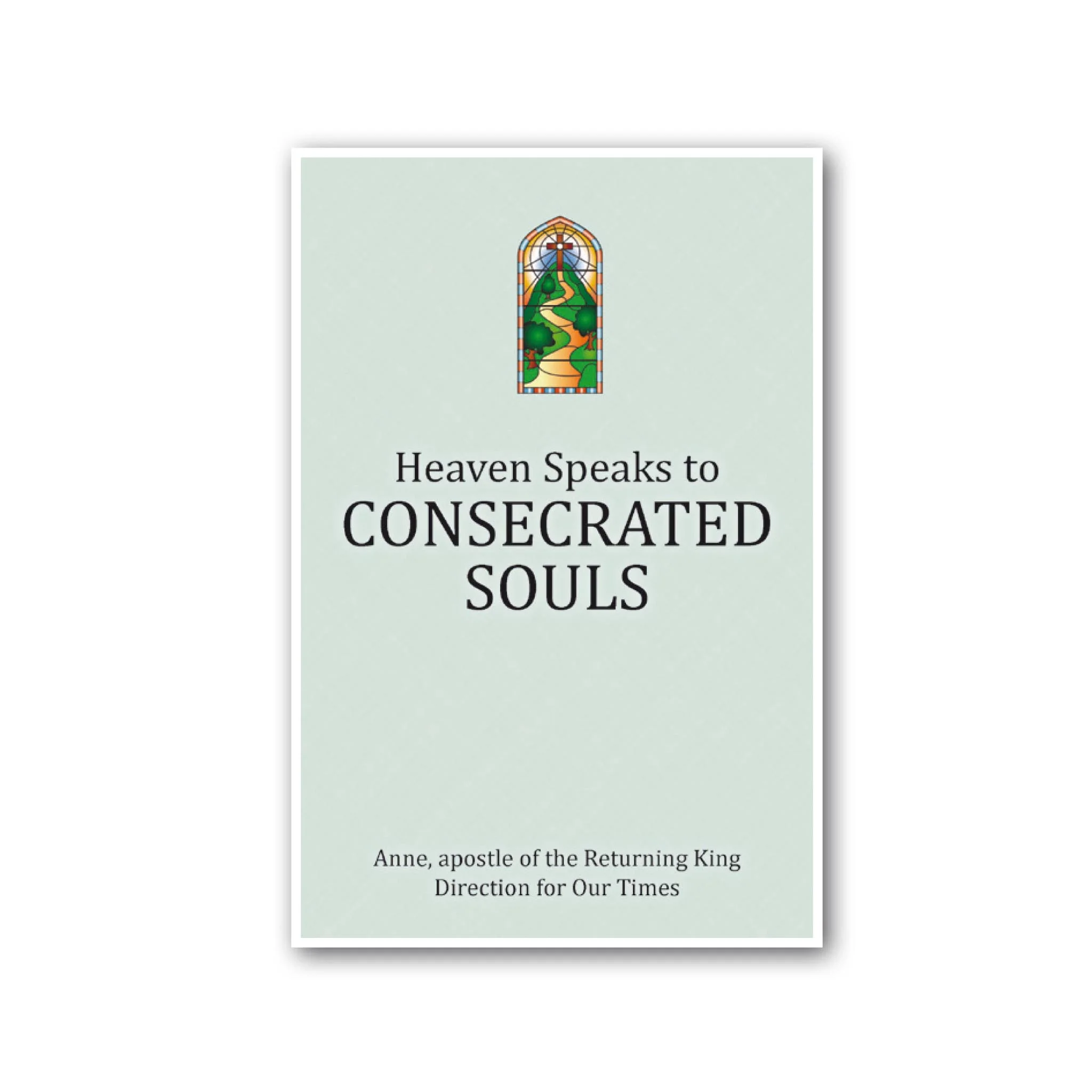 Heaven Speaks to Consecrated Souls