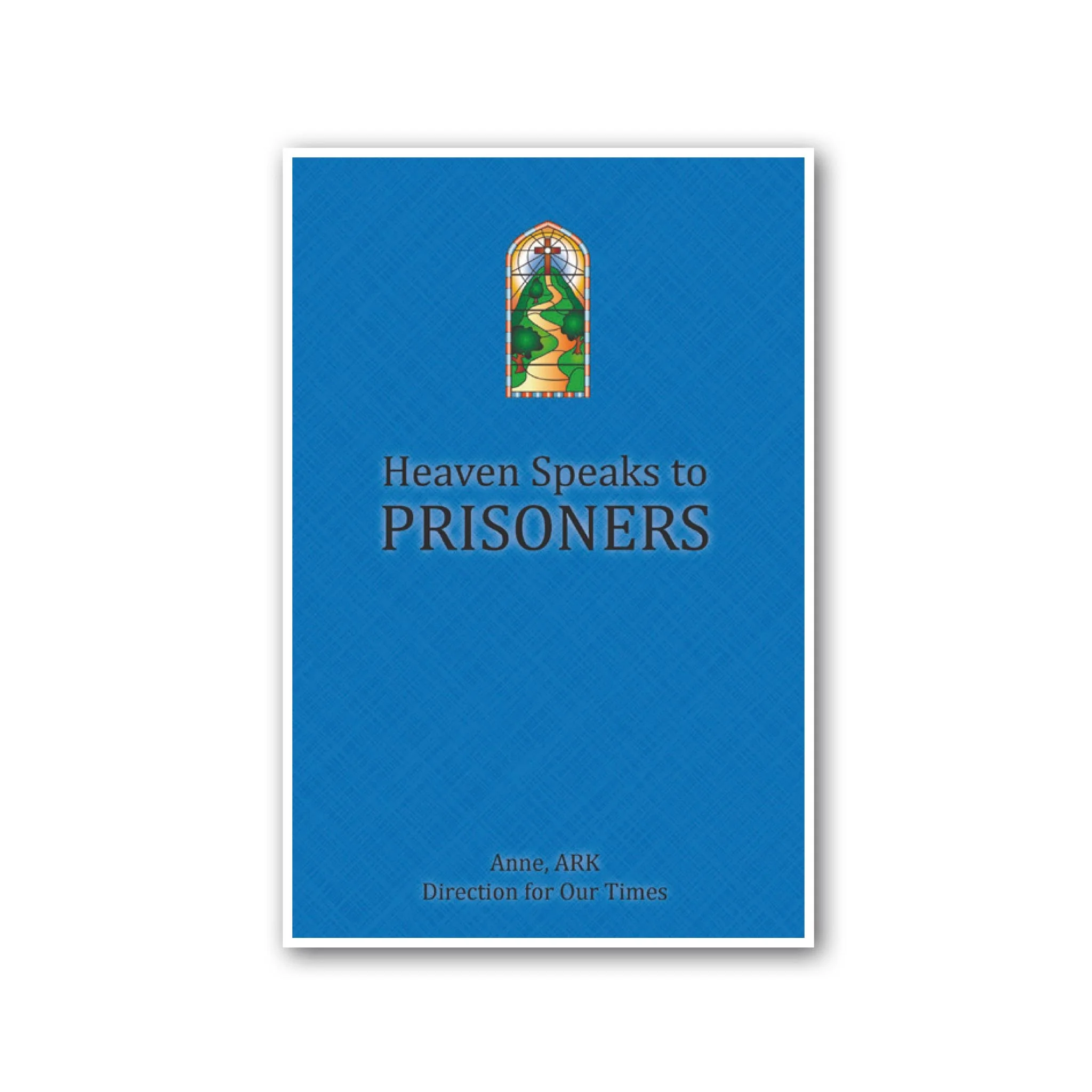 Heaven Speaks to Prisoners