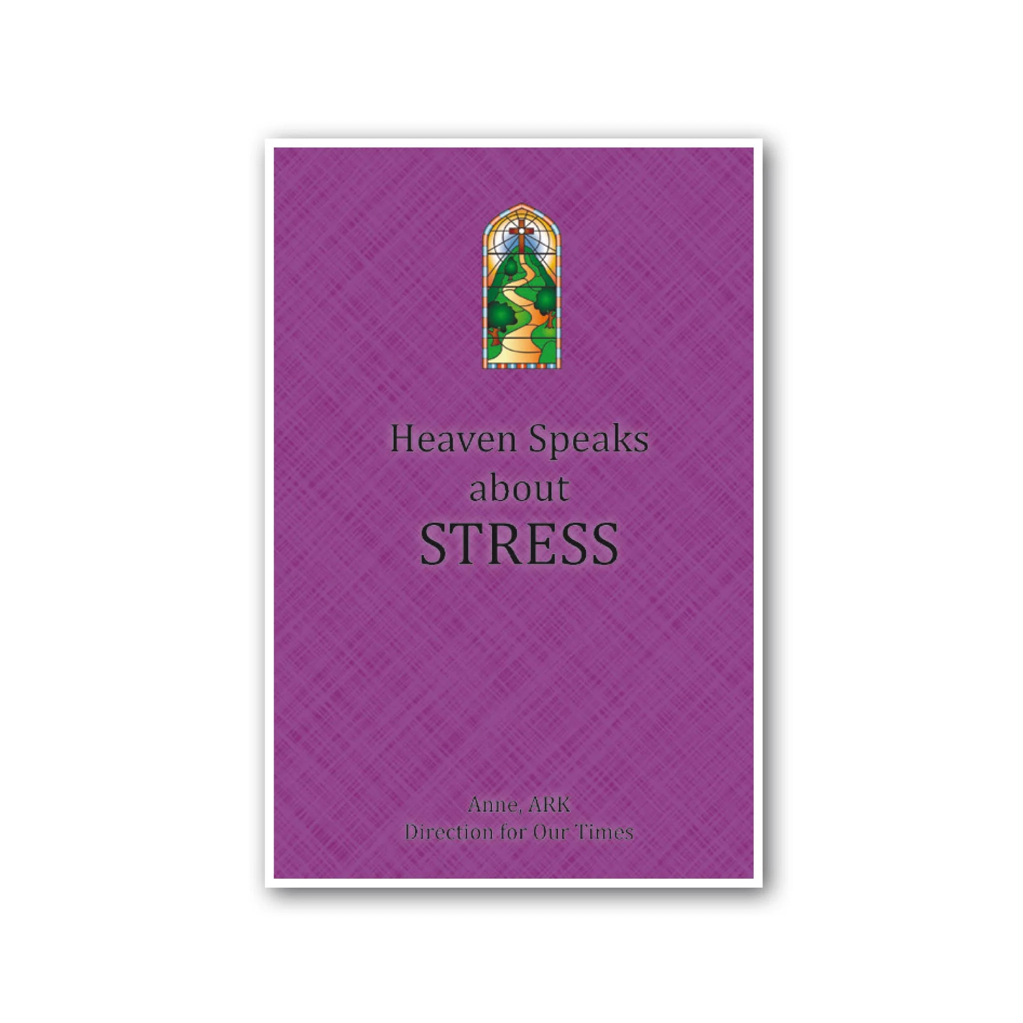 Heaven Speaks about Stress