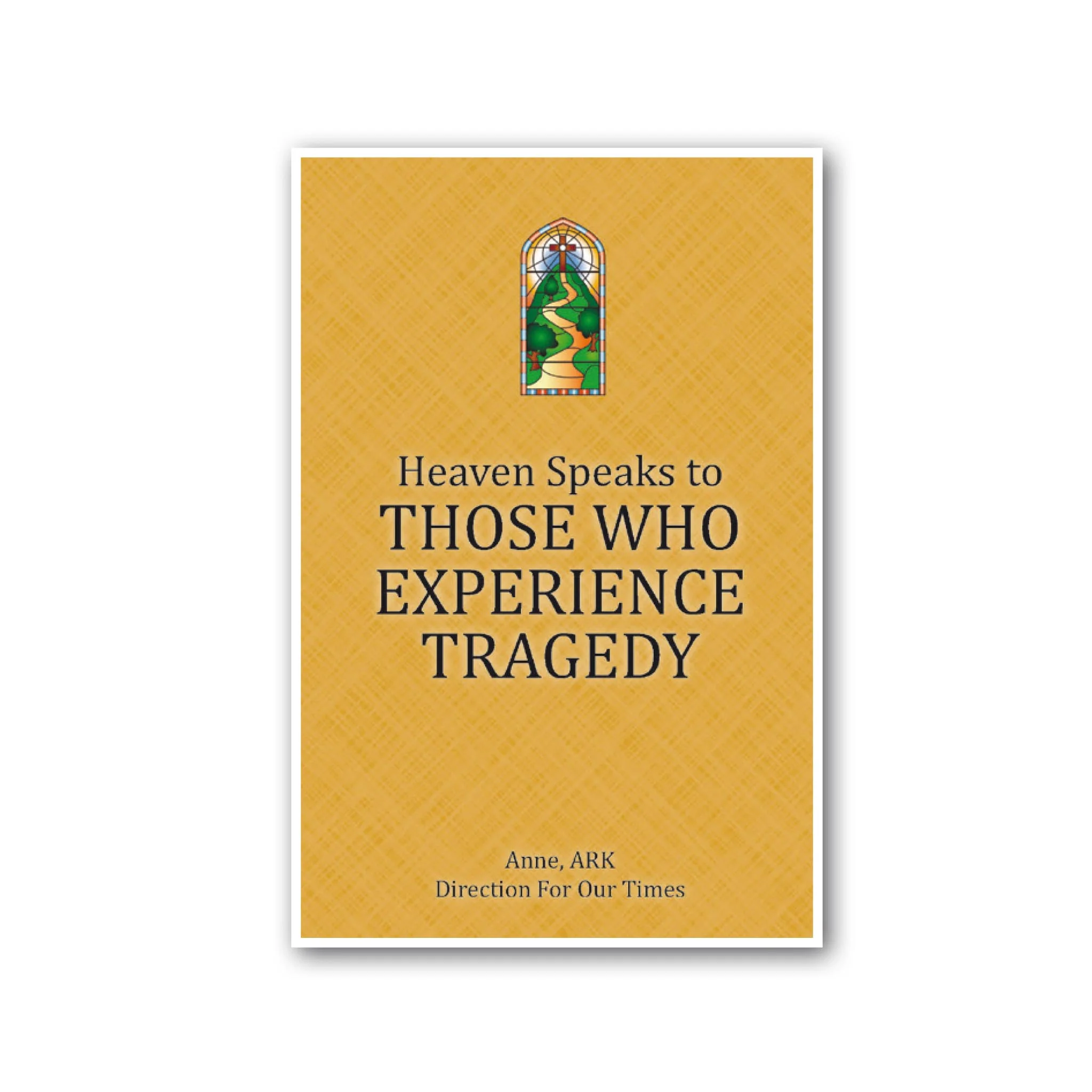 Heaven Speaks to Those Who Experience Tragedy