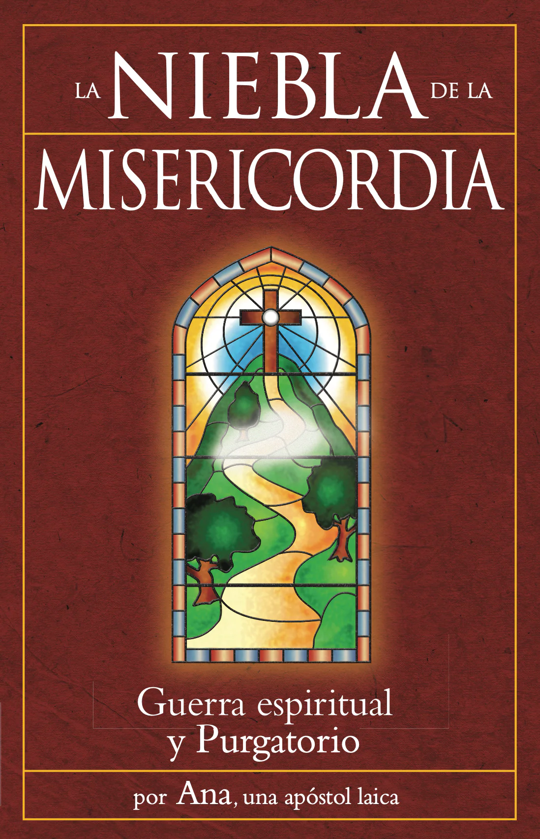 Español La Niebla de la Misericordia: Guerra espiritual y Purgatorio (The Mist of Mercy: Spiritual Warfare and Purgatory- Spanish)