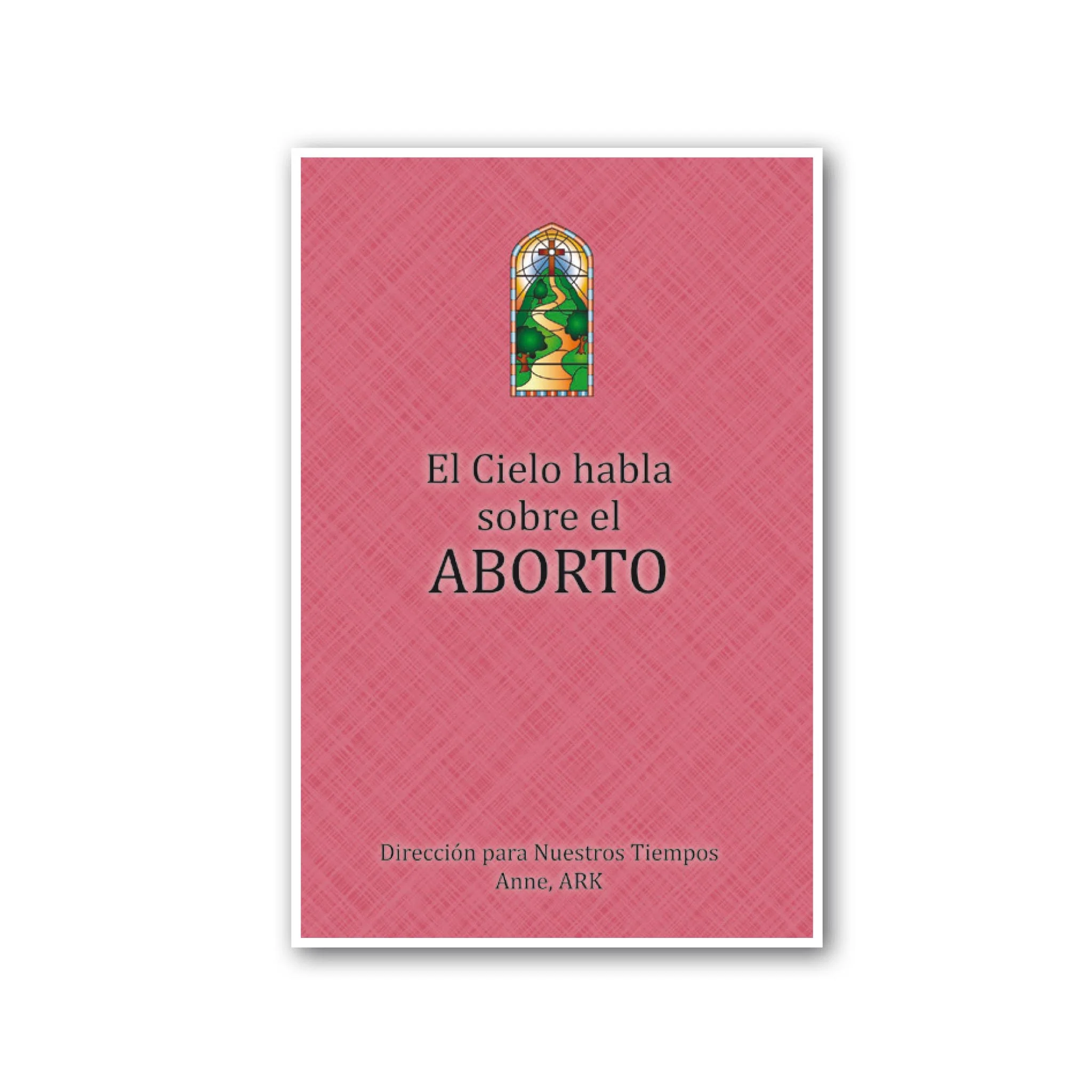 Español El Cielo habla sobre el aborto (Heaven Speaks About Abortion - Spanish)