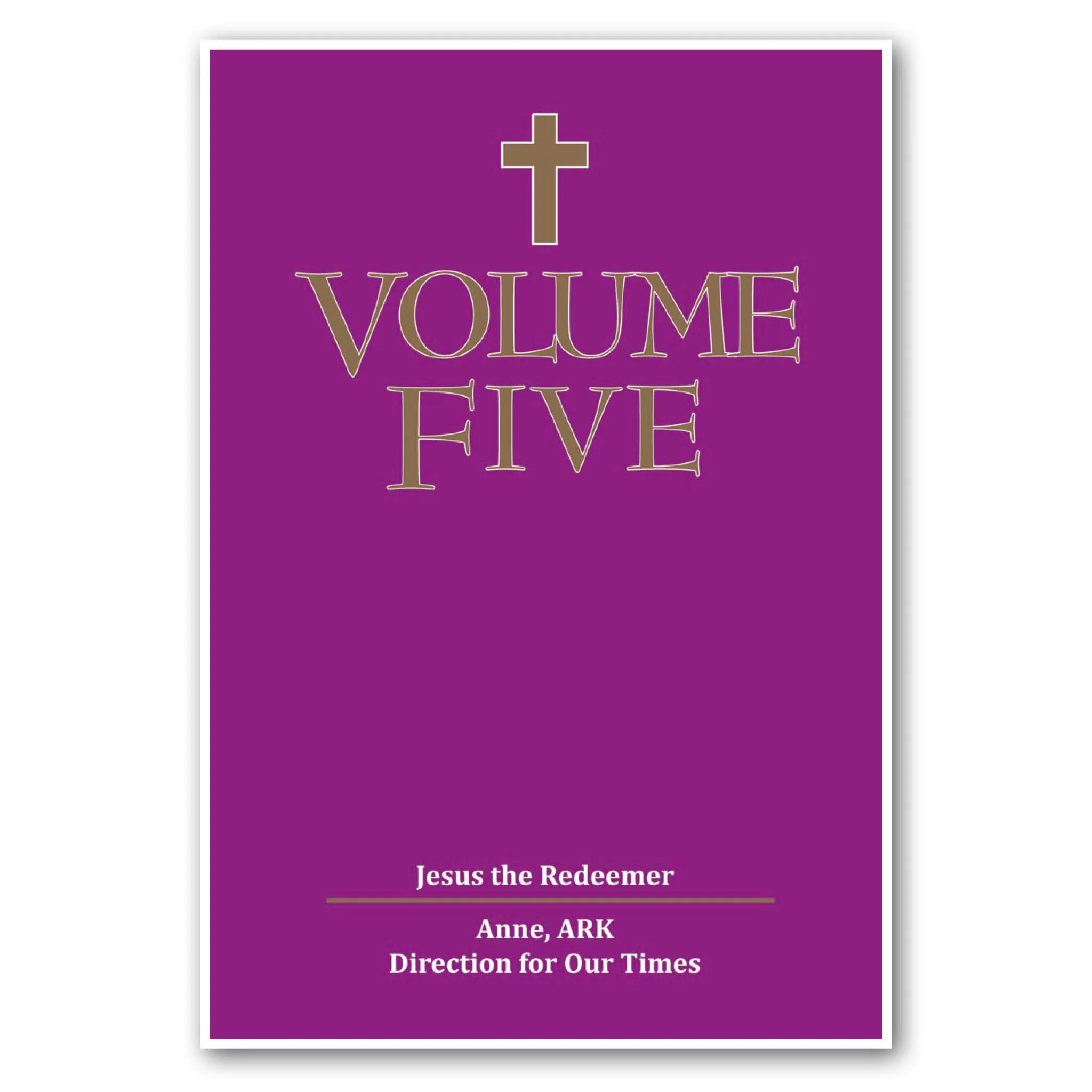 Volume Five: Jesus the Redeemer
